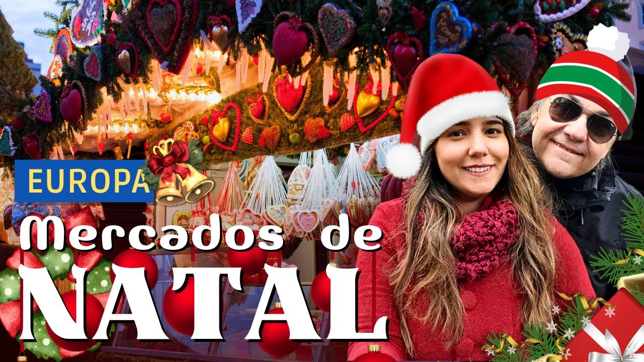 MERCADOS de NATAL na EUROPA: GUIA COMPLETO - Os MELHORES MERCADOS / Quando ir / O que ver e mais!