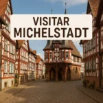 Visitar Michelstadt: Guia Completo para Explorar a Pérola Medieval do Odenwald, Alemanha